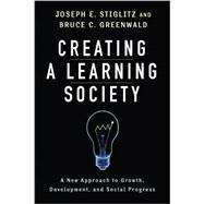 Creating a Learning Society 9780231152143