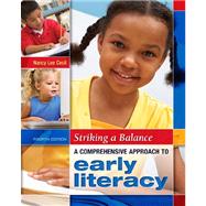 Striking a Balance: A Comprehensive Approach to Early Literacy 9781934432143
