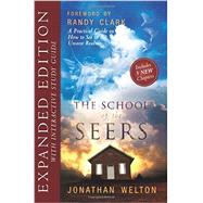 School of Seers Expanded Edition : A Practical Guide on How to See in the Unseen Realm 9780768442144