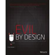 Evil by Design Interaction design to lead us into temptation 9781118422144