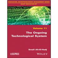 The Ongoing Technological System