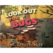 Look Out for Bugs 9781940052144