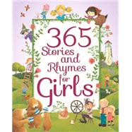 365 Stories and Rhymes for Girls 9781474812146