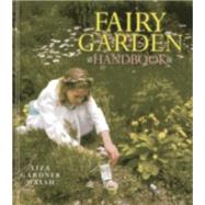 Fairy Garden Handbook 9781608932146