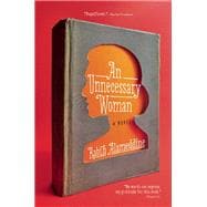 An Unnecessary Woman 9780802122148