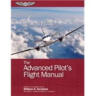 The Advanced Pilot's Flight Manual (eBundle) 9781619542150