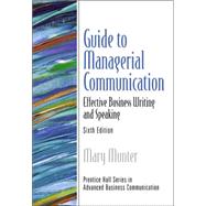 Managerial Communication : Effective Business Writing and Speaking 9780130462152