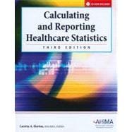 Calculating and Reporting Healthcare Statistics 9781584262152