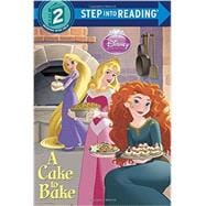 A Cake to Bake (Disney Princess) 9780736432153