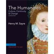 The Humanities Culture, Continuity and Change, Volume I: Prehistory to 1600 9780205782154