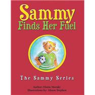 Sammy Finds Her Fuel 9781480882157