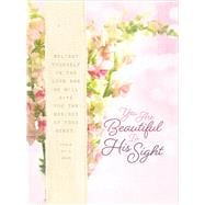 You Are Beautiful in His Sight 9781424552160