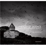 The Cry of Silence: Traces of an Armenian Memory 9782080202161
