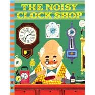The Noisy Clock Shop 9780448482163