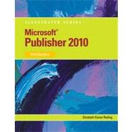 Microsoft� Publisher 2010: Illustrated, 1st Edition