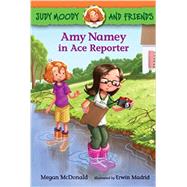 Amy Namey in Ace Reporter 9780763672164