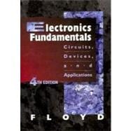 Electronics Fundamentals: Circuits, Devices, and Applications