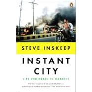 Instant City Life and Death in Karachi 9780143122166