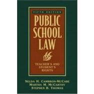 Public School Law : Teacher's and Student's Rights 9780205352166