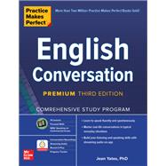 Practice Makes Perfect: English Conversation, Premium Third Edition 9781260462166
