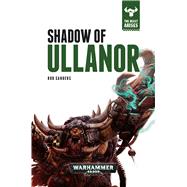 Shadow of Ullanor 9781784962166