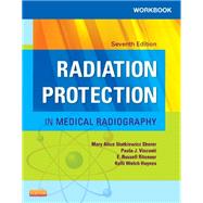 Workbook for Radiation Protection in Medical Radiography 9780323222167