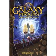The Galaxy Pirates: Hunt for the Pyxis 9780385392167