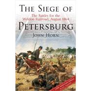 The Siege of Petersburg 9781611212167