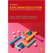 Exploring Education: An Introduction to the Foundations of Education 9781138222168