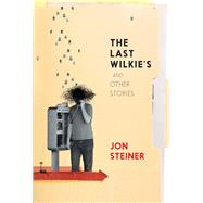The Last Wilkie's and Other Stories 9781925052169