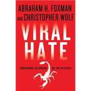 Viral Hate Containing Its Spread on the Internet 9780230342170