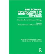 The School Psychologist in Nontraditional Settings 9780415792172