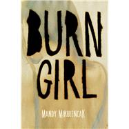 Burn Girl 9780807522172