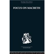 Focus on Macbeth