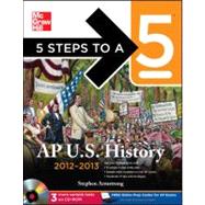5 Steps to a 5 AP US History 2012-2013 Edition (BOOK/CD SET) 9780071752176