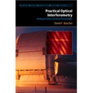 Practical Optical Interferometry