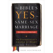 The Bible's Yes to Same-sex Marriage + Study Guide: An Evangelical's Change of Heart 9780664262181