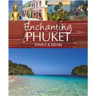 Enchanting Phuket 9781909612181
