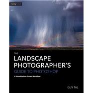 The Landscape Photographer's Guide to Photoshop 9781681982182