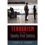 Terrorism In The 21St Century- (Value Pack w/MySearchLab) 9780205702183