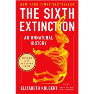 The Sixth Extinction An Unnatural History 9781250062185