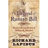 The Legend of Russian Bill 9781432832186