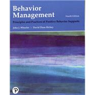 Behavior Management Principles and Practices of Positive Behavior Supports 9780134792187