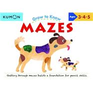 Grow to Know Mazes 9781941082188