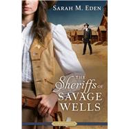 The Sheriffs of Savage Wells 9781629722191