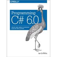 Programming C# 6.0 9781491922194