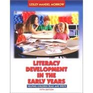 Literacy Development in the Early Years : Helping Children Read and Write (with Activity Booklet) 9780205442195