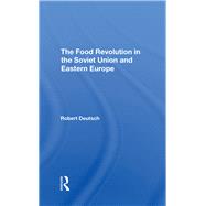 The Food Revolution In The Soviet Union And Eastern Europe 9780367292195