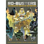 Ro-Busters The Disaster Squad of Distinction 9781781082195