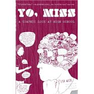 Yo, Miss A Graphic Look At High School 9781621062196